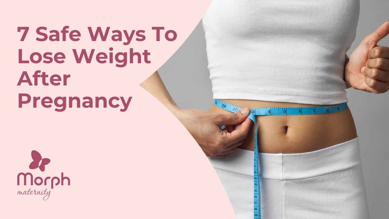 IImage of a woman striving to lose weight with the heading "7 Safe Ways to Lose Weight After Pregnancy"